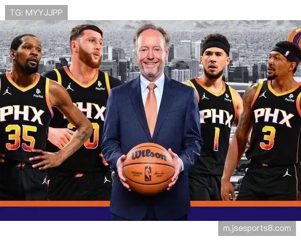 太阳布克比尔伤病影响阵容稳定性 进攻火力起伏制约上限